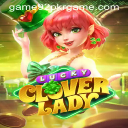 Exploring the Fascinating World of LuckyCloverLady: A 92 PKR Game Insight